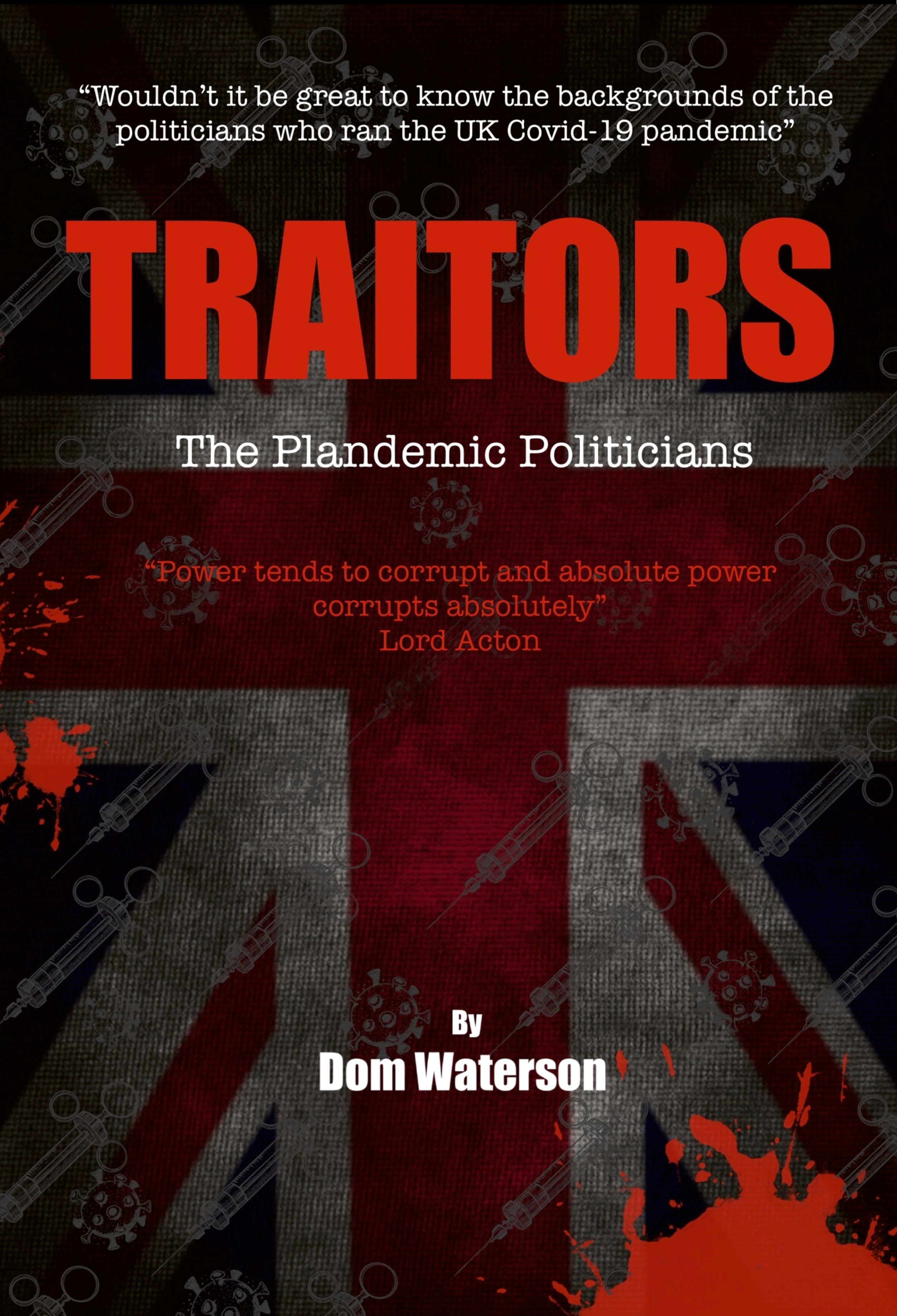 Traitors: The Plandemic Politicians (Paperback)