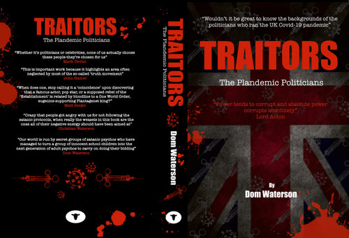 Traitors: The Plandemic Politicians (Paperback)